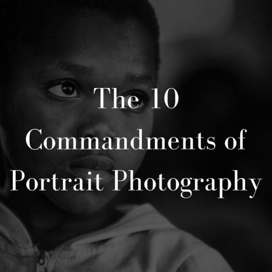The Ten commandments of Portraits Photography